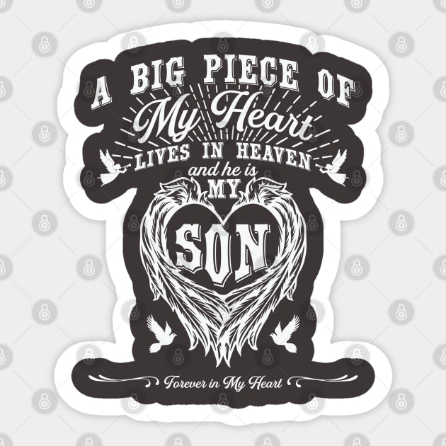 A Big Piece of My Heart Lives in Heaven, My Son Sticker by The Printee Co